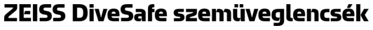 ZEISS DiveSafe szemüveglencsék